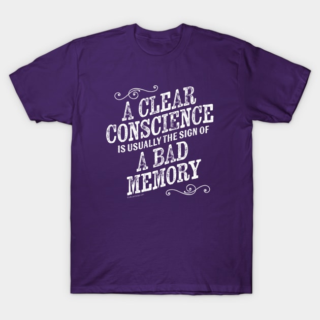 A Clear Conscience T-Shirt by eBrushDesign